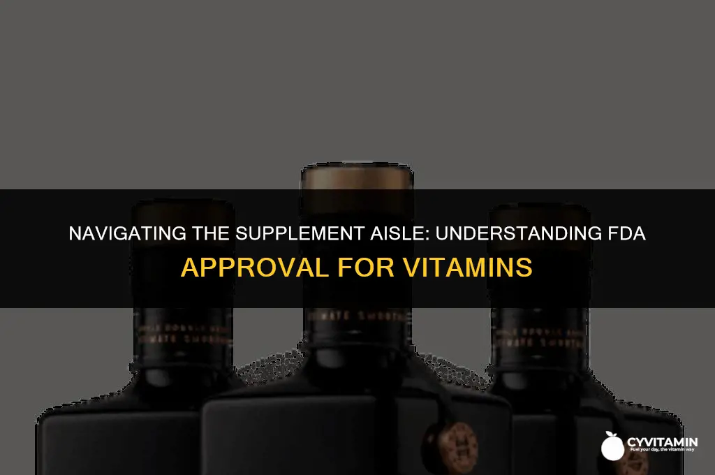 are any vitamin supplements fda approved