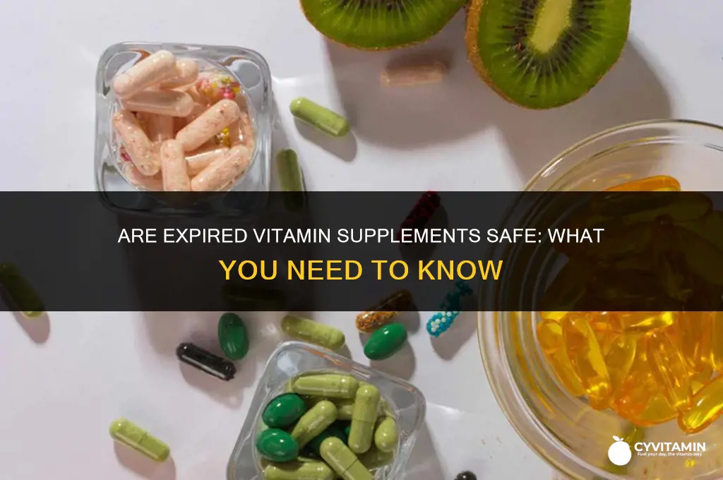 are expired vitamin supplements safe