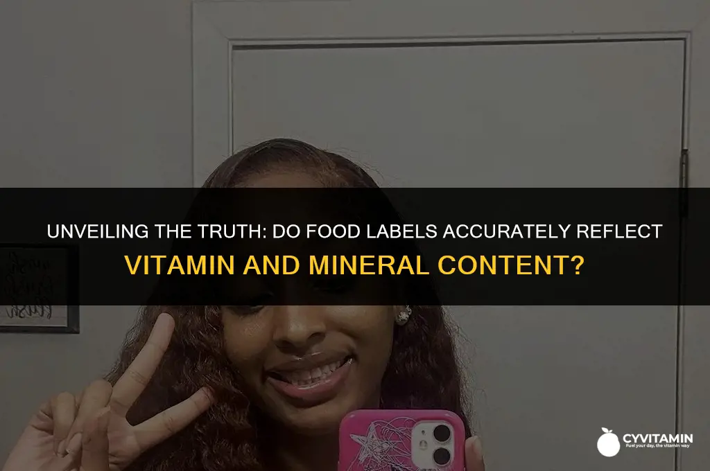 are food labels truthful about vitamins and minerals