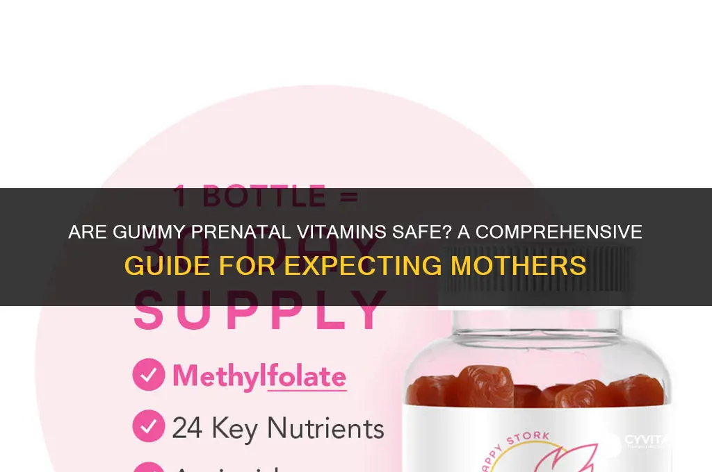 are gummy prenatal vitamins safe