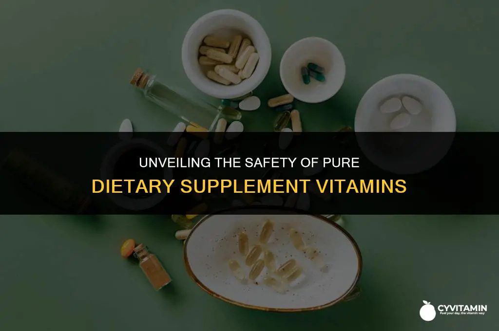 are pure dietary supplement vitamins safe
