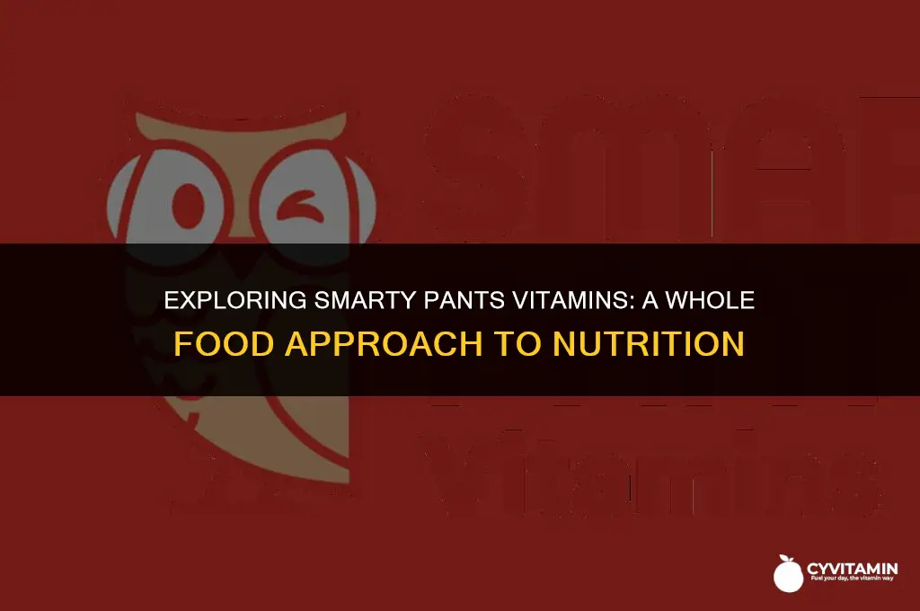 are smarty pants vitamins considered a whole food vitamin