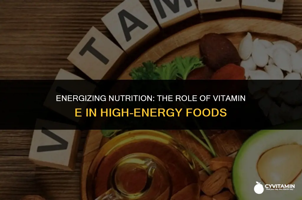 are vitamin e foods high energy foods