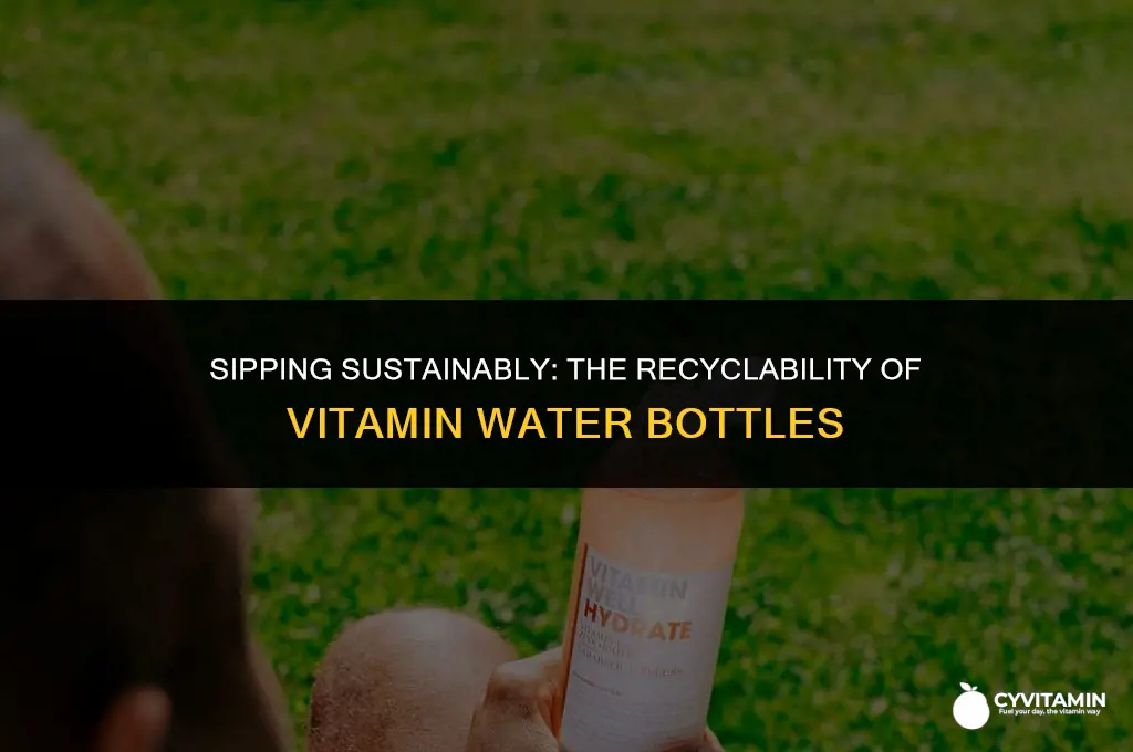 are vitamin water bottles recyclable