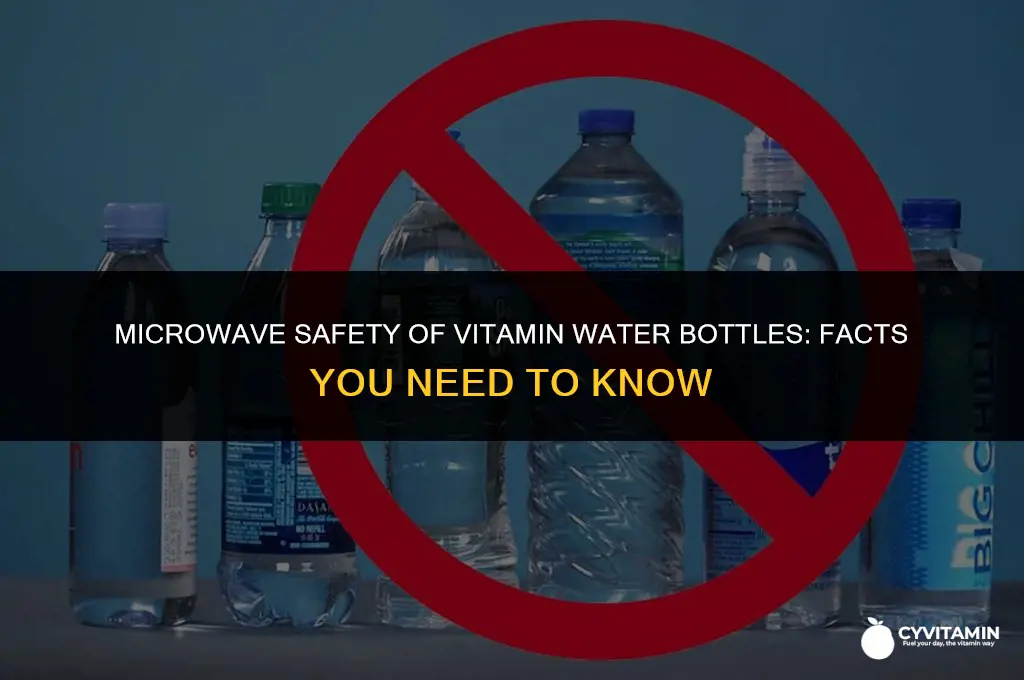 are vitamine water bottles microwave safe