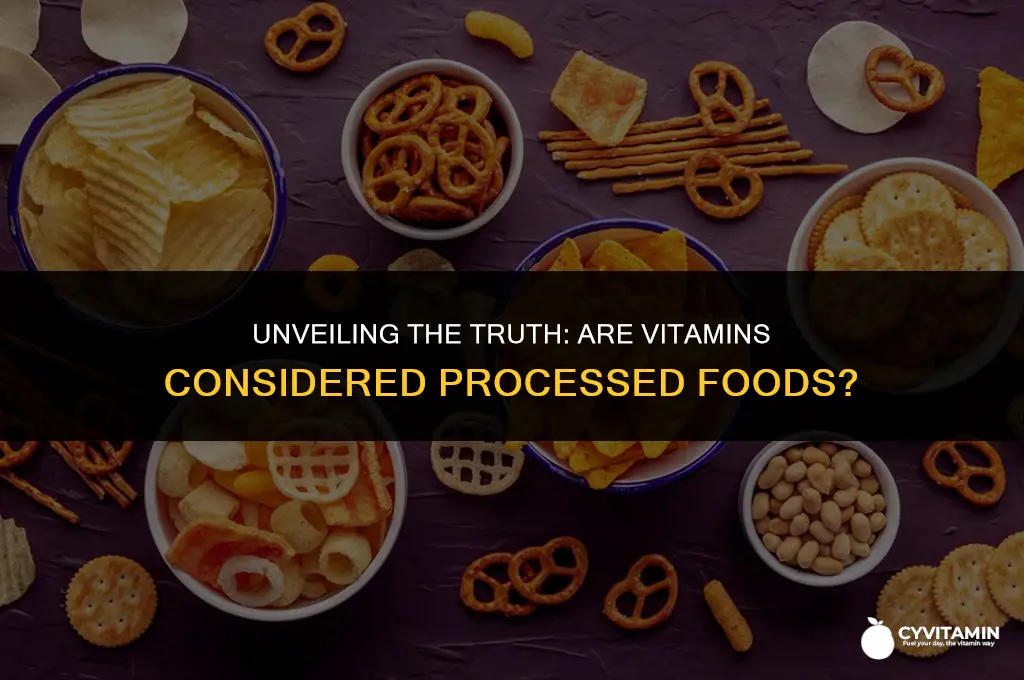 are vitamins processed food