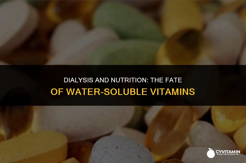 are water soluble vitamins lost in dialysate