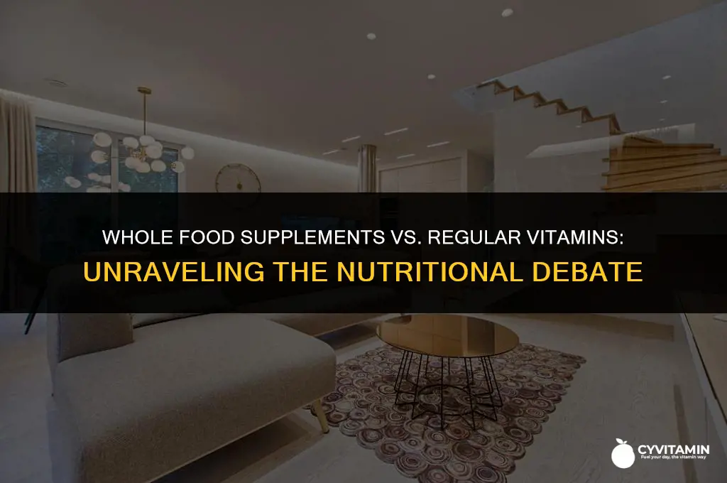 are whole food supplements better than regular vitamins