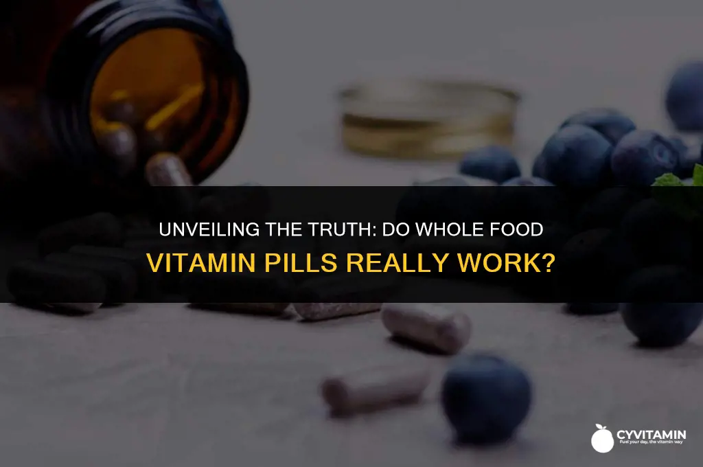 are whole food vitamin pills effective