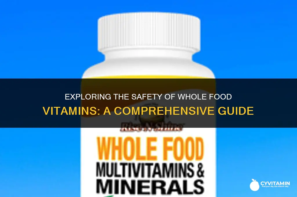 are whole food vitamins safe