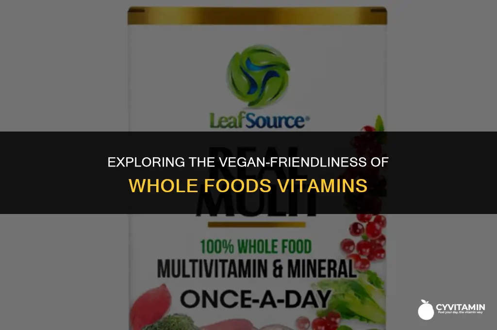 are whole foods vitamins vegan
