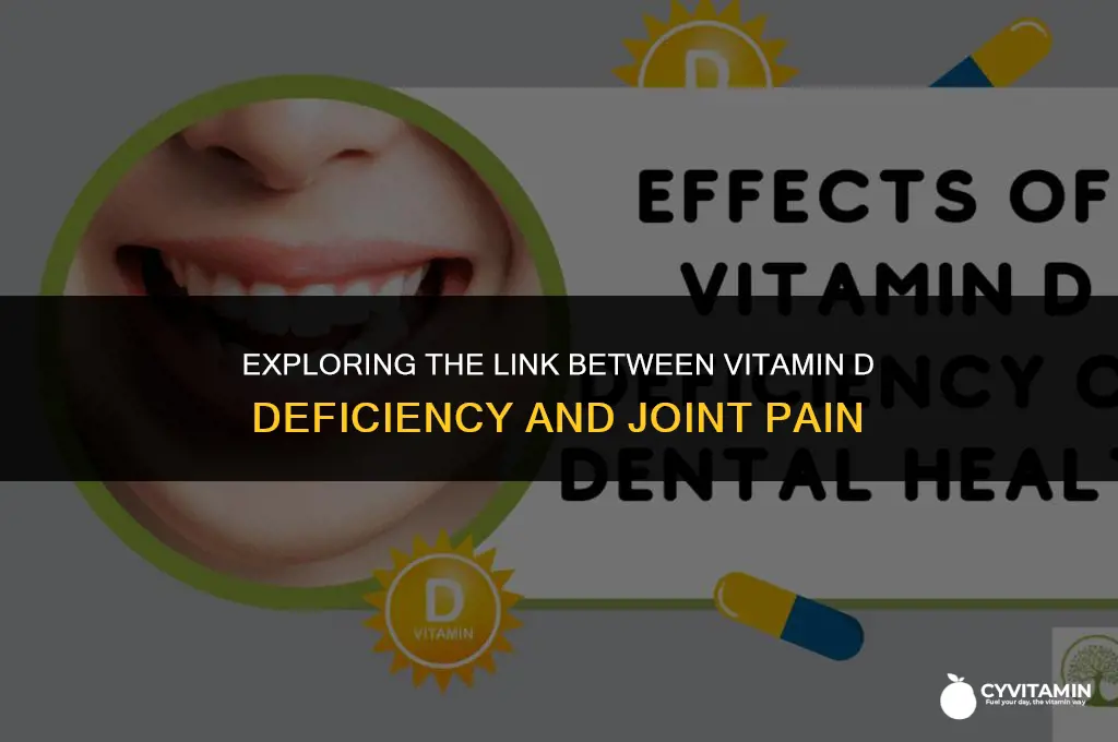 can a vitamin d deficiency cause joint pain
