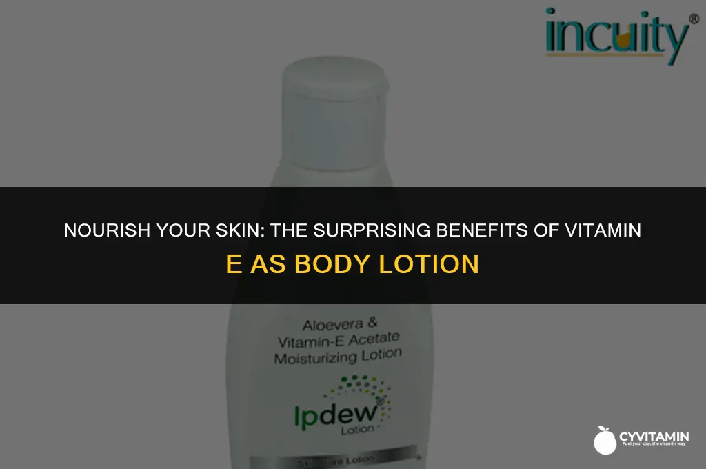 can i apply vitamin e as a body lotion