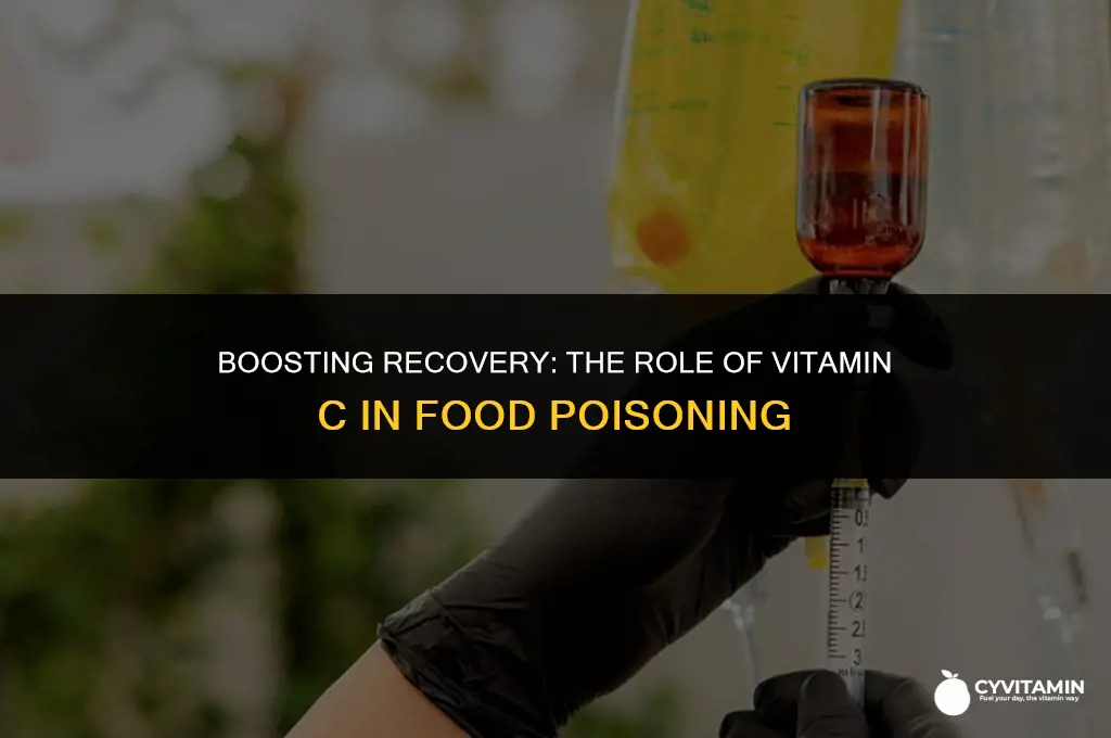 can i eat vitamin c when food poisoning