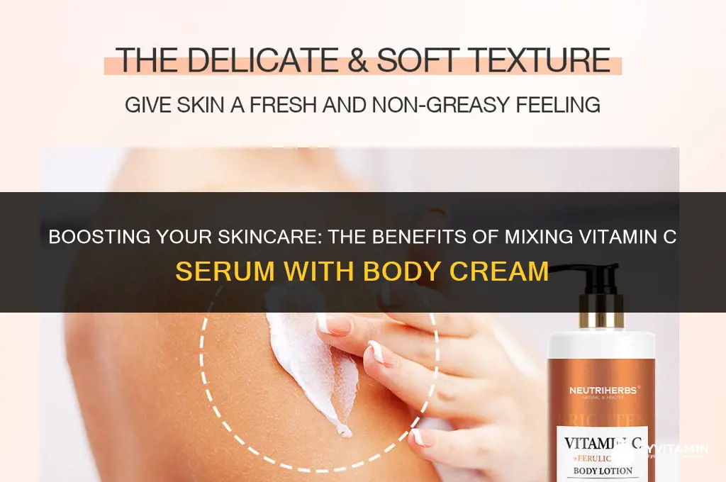 can i mix vitamin c serum with my body cream