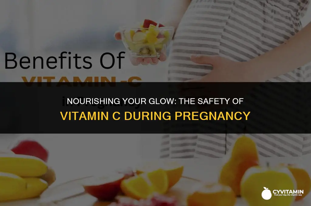 can i use vitamin c while pregnant