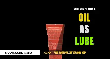 Exploring the Benefits and Risks of Vitamin E Oil as a Lubricant