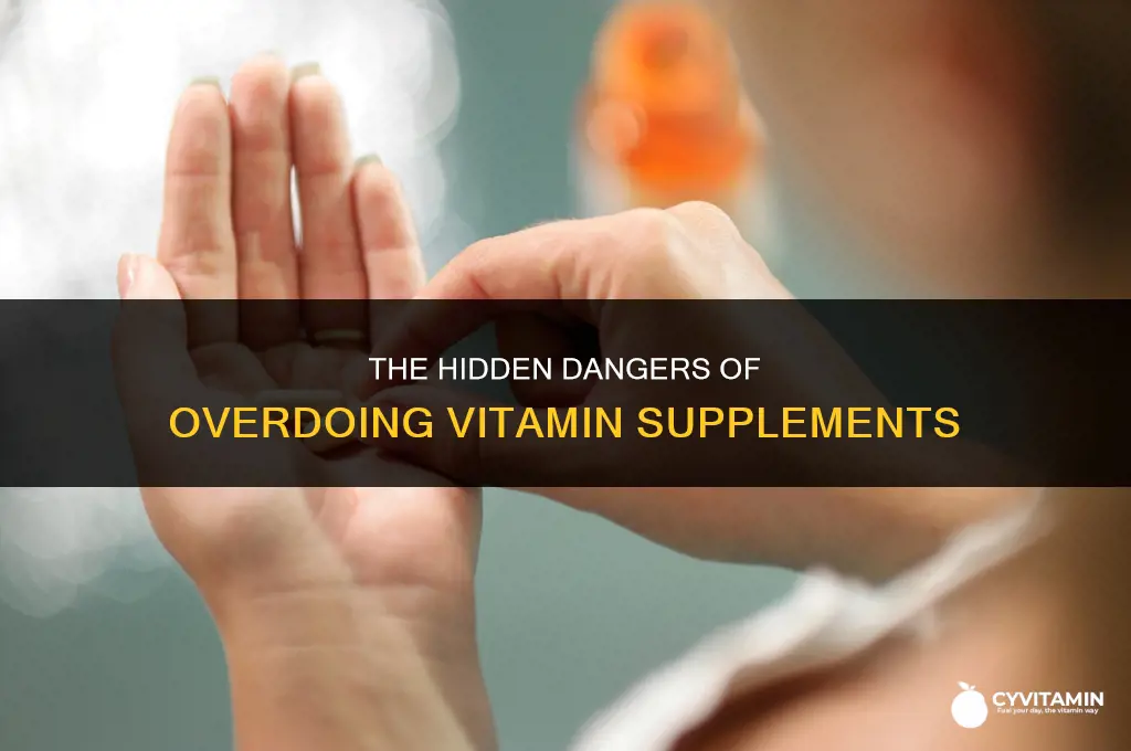 can taking too many vitamin supplements harm your body