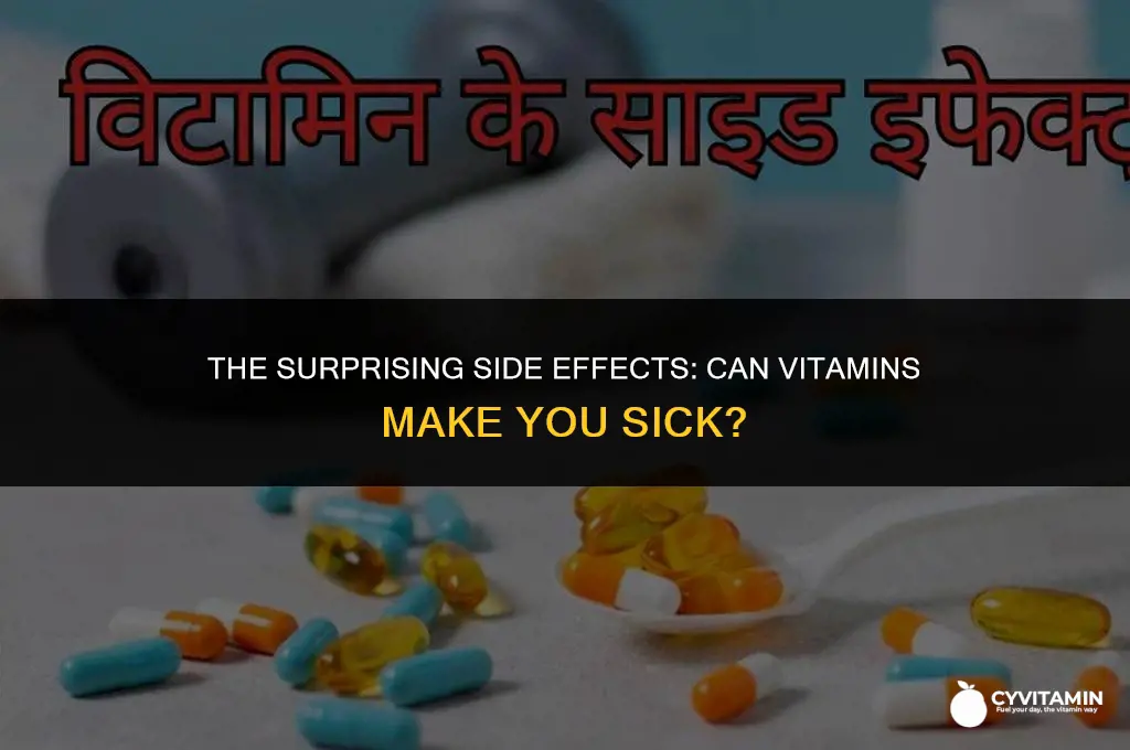can taking vitamins make you sick
