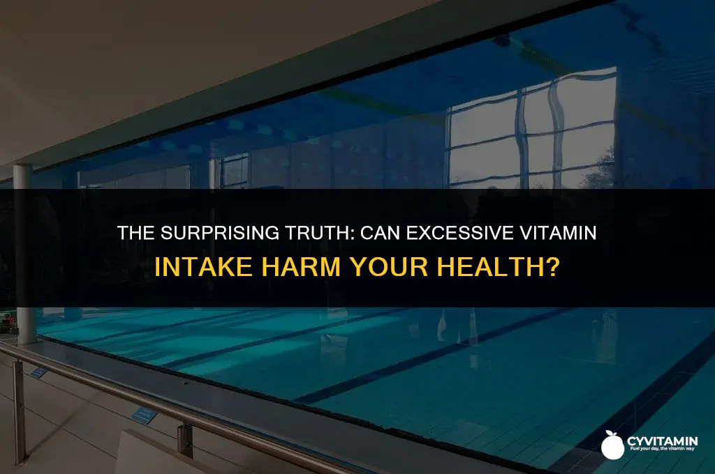 can too many vitamins make you sick