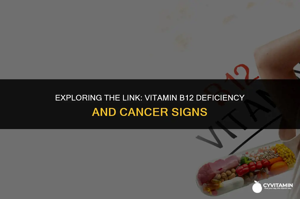can vitamin b12 deficiency be a sign of cancer
