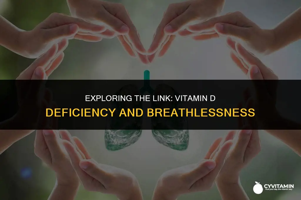 can vitamin d deficiency cause breathlessness