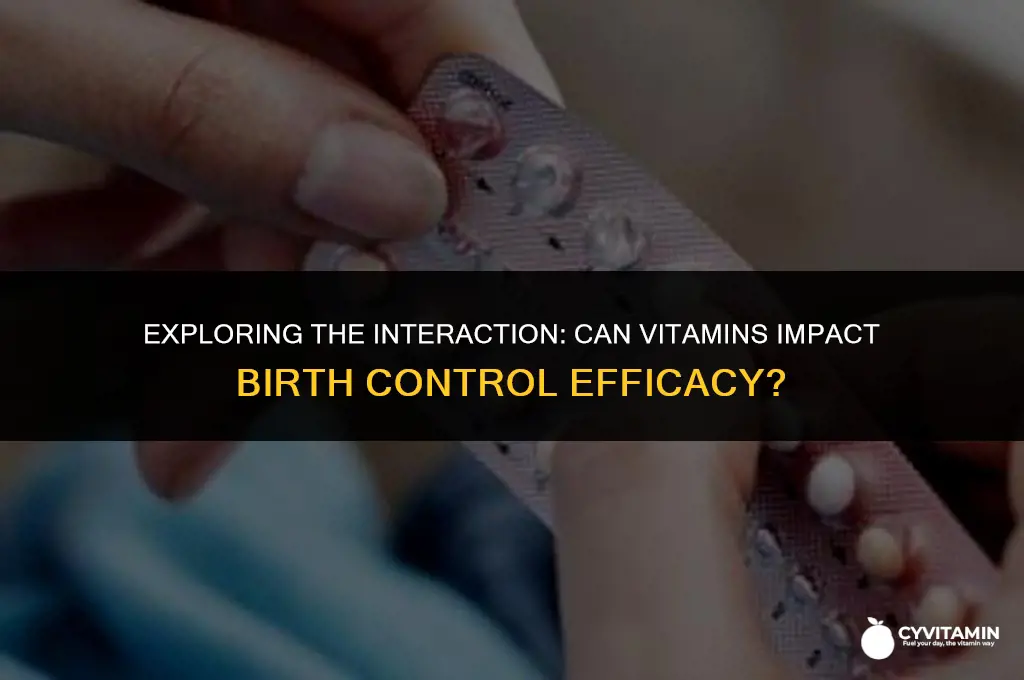can vitamins interfere with birth control