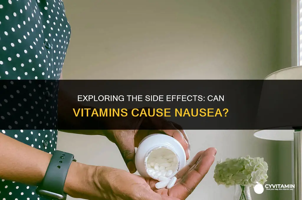 can vitamins make you nauseated
