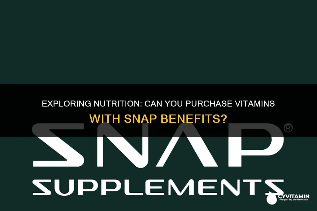 can you buy vitamins with snap