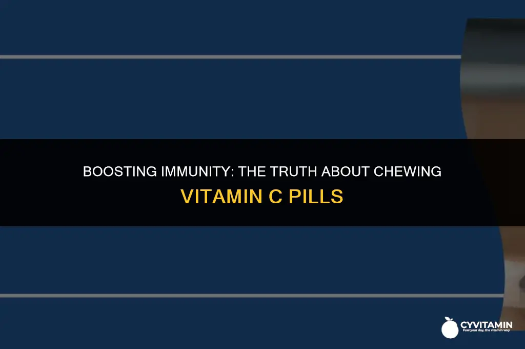 can you chew vitamin c pills