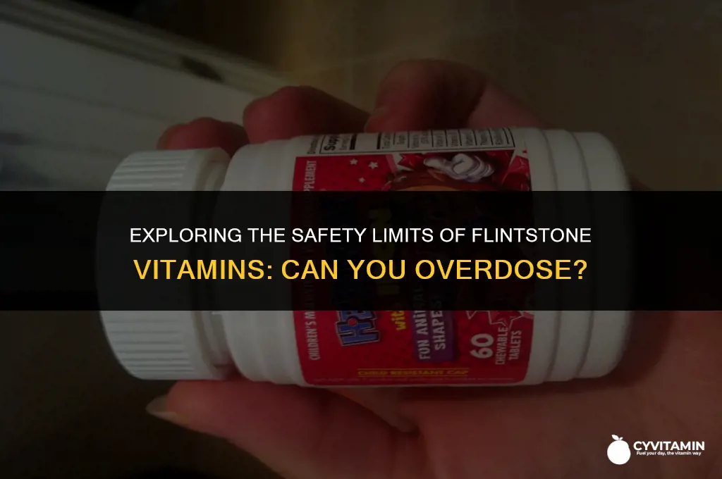 can you overdose on flintstone vitamins