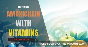 Exploring the Safety of Combining Amoxicillin with Vitamins: What You Need to Know