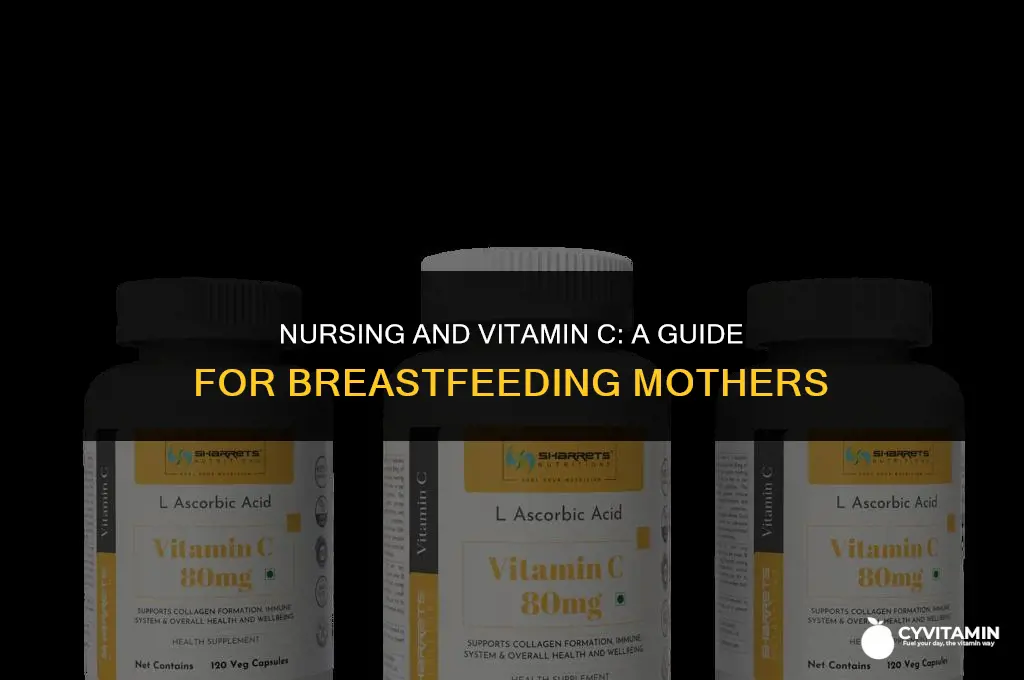 can you take vitamin c while nursing