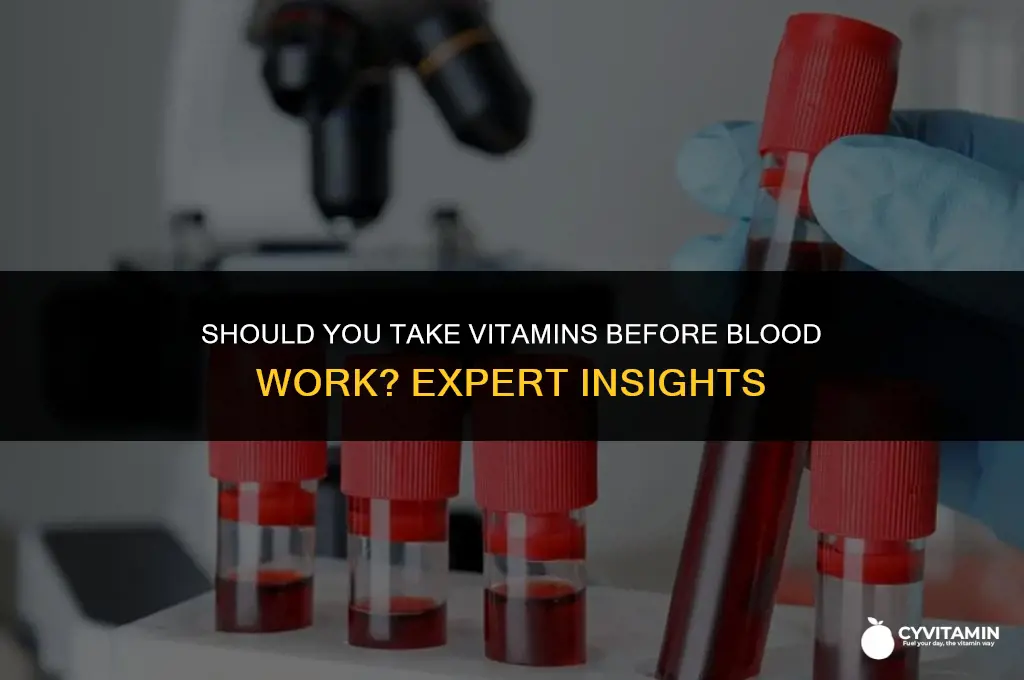 can you take vitamins before blood work