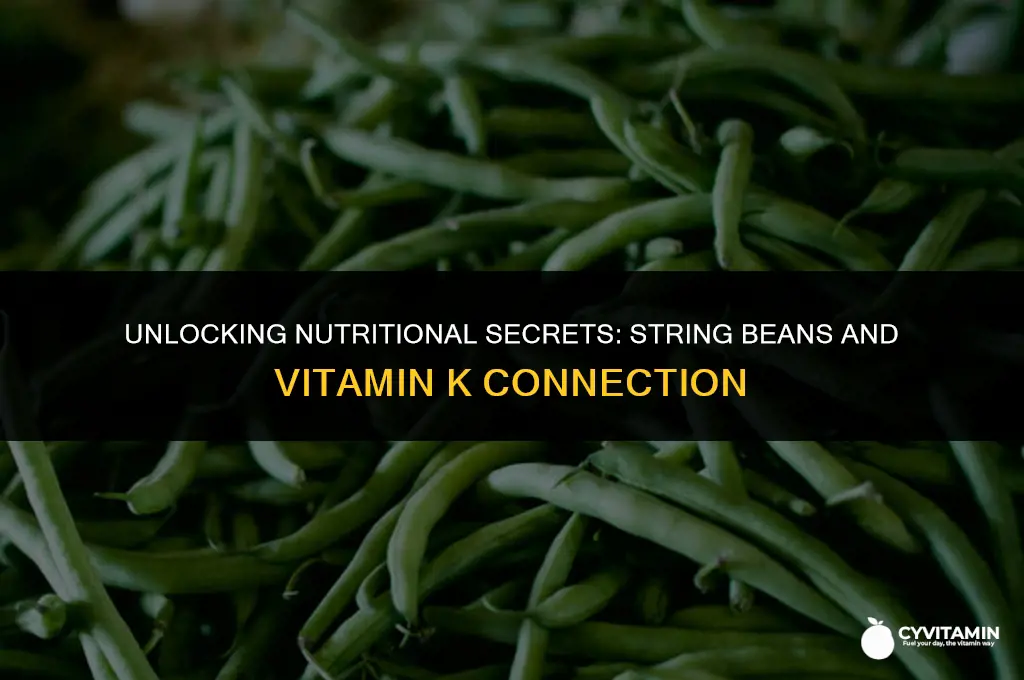 does string beans have vitamin k