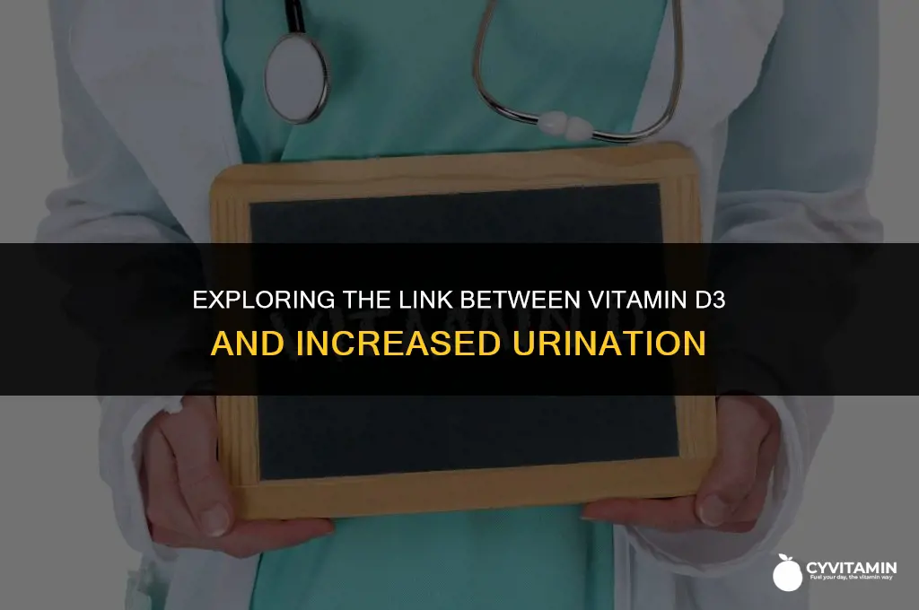 does vitamin d3 make you pee a lot