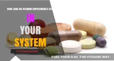 Exploring the Duration of Vitamin Supplements in Your Body