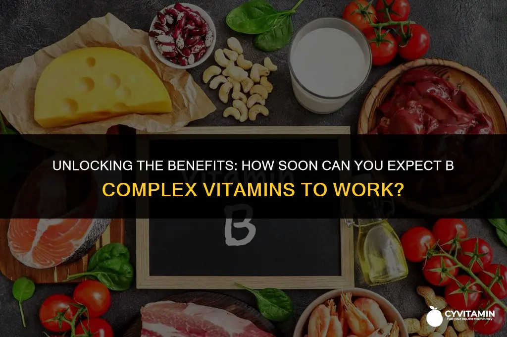 how long does it take b complex vitamin to work