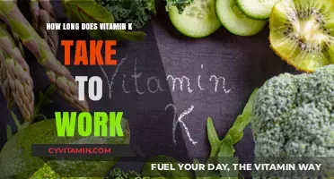Unlocking the Benefits: How Soon Does Vitamin K Take Effect?