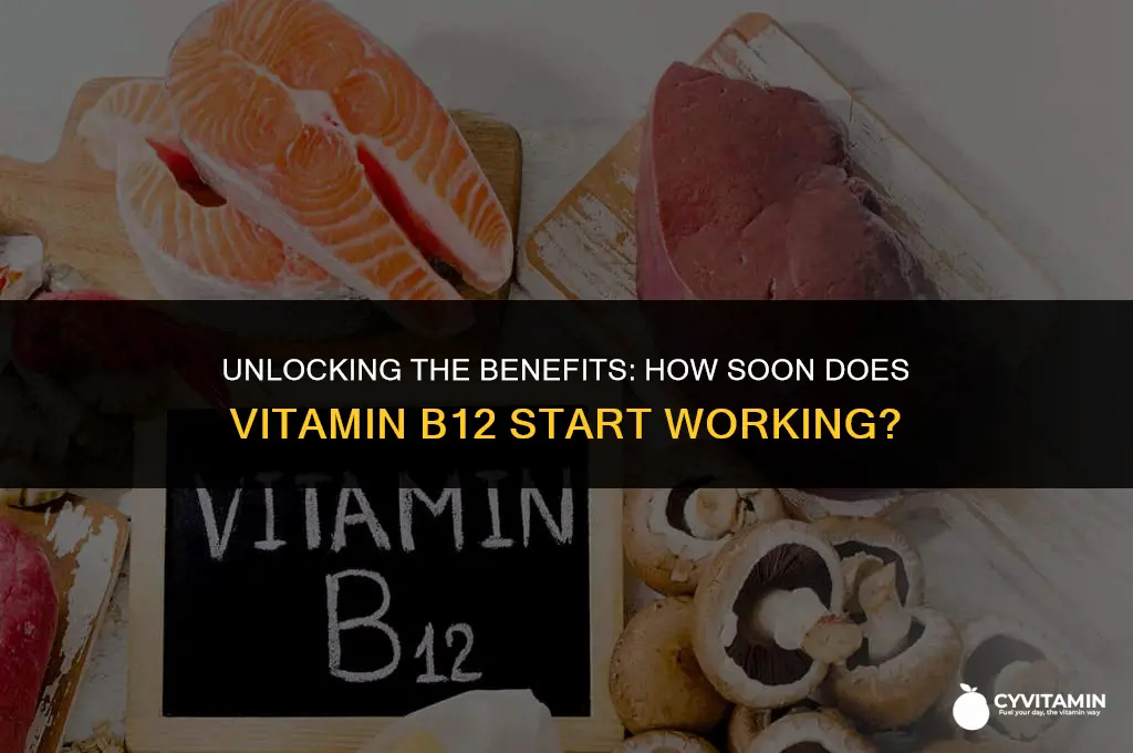 how long for vitamin b12 to work