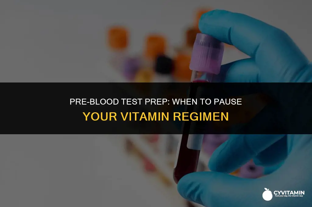 how long to stop vitamins before blood test