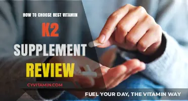 Choosing the Best Vitamin K2 Supplement: A Comprehensive Review Guide