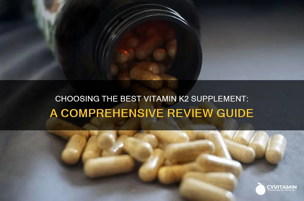 how to choose best vitamin k2 supplement review