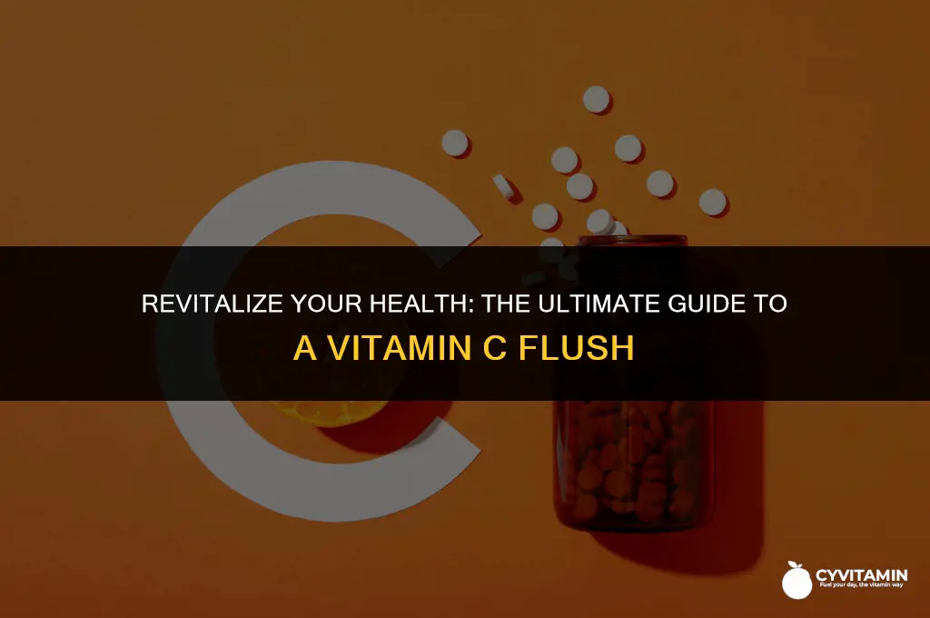 how to do a vitamin c flush