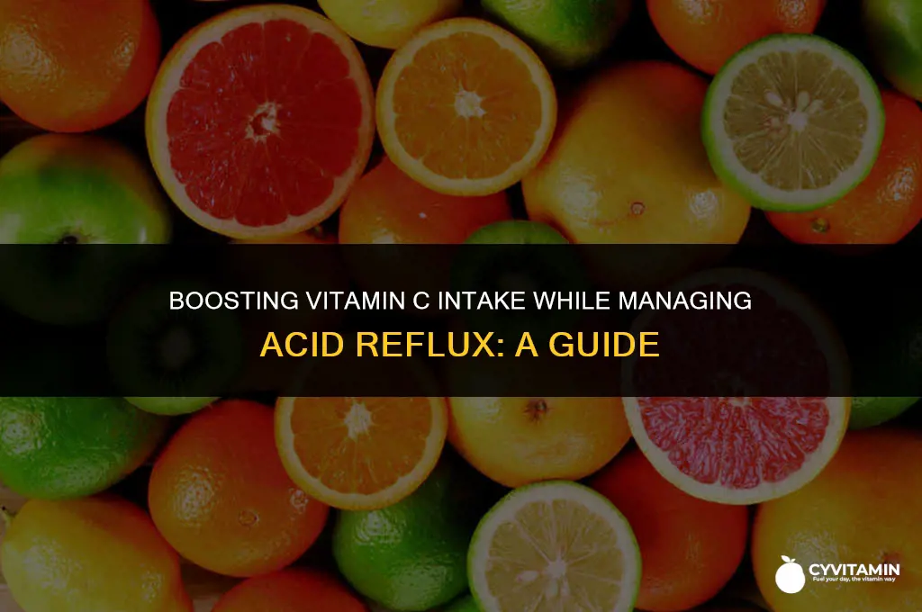 how to get vitamin c with acid reflux