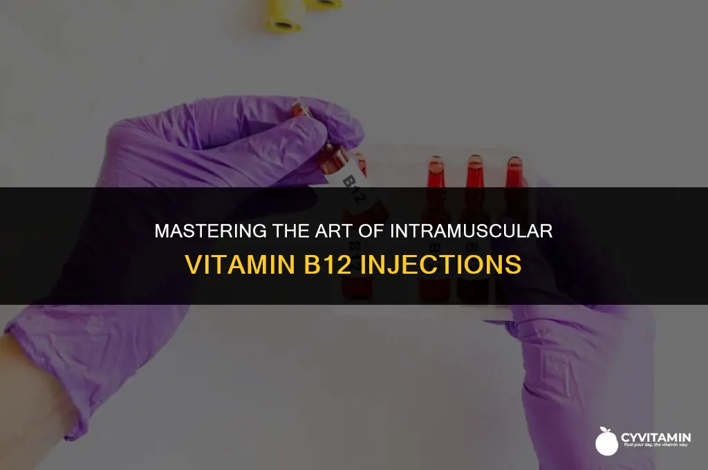 how to inject vitamin b12 intramuscular