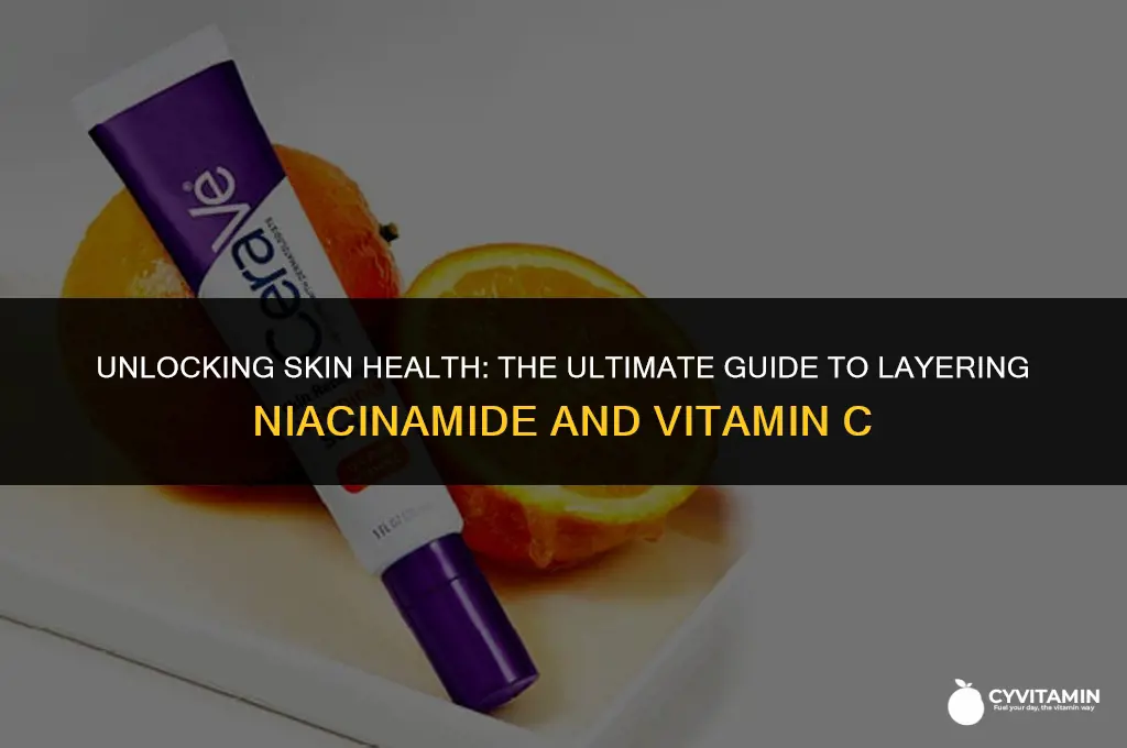 how to layer niacinamide and vitamin c