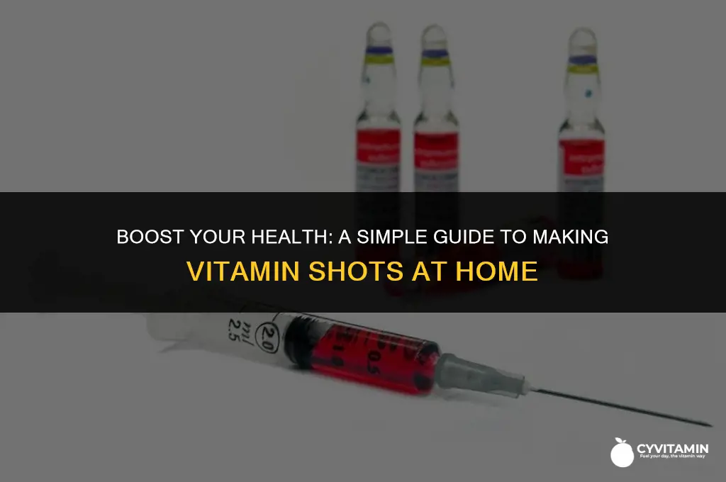 how to make vitamin shots