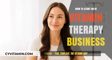 Revitalize Your Entrepreneurial Journey: Launching an IV Vitamin Therapy Business