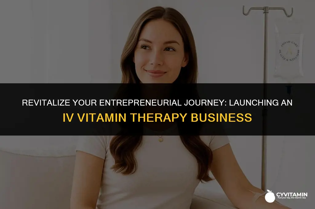 how to start an iv vitamin therapy business